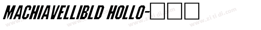 MachiavelliBld Hollo字体转换